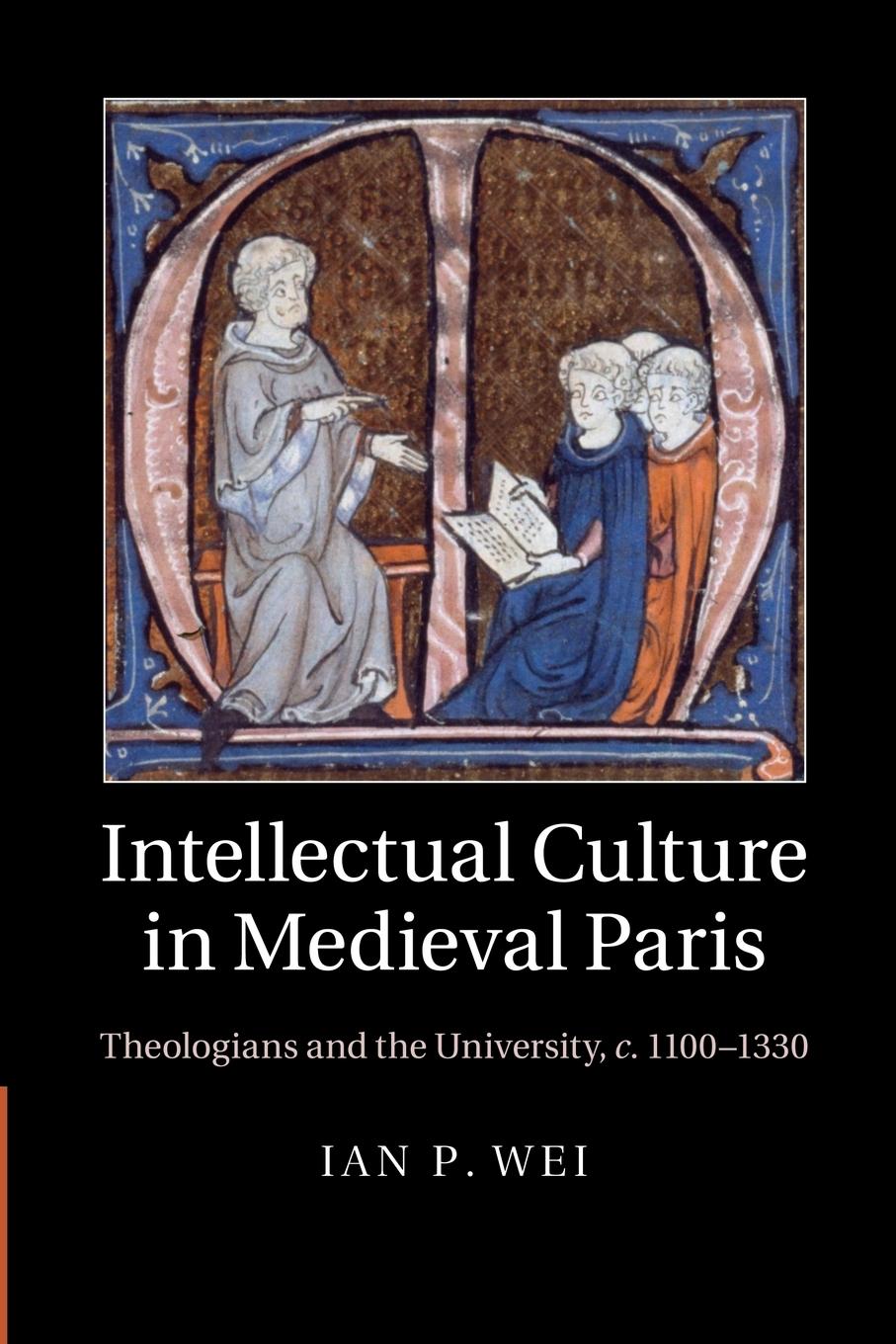 Cover: 9781107460362 | Intellectual Culture in Medieval Paris | Ian P. Wei | Taschenbuch