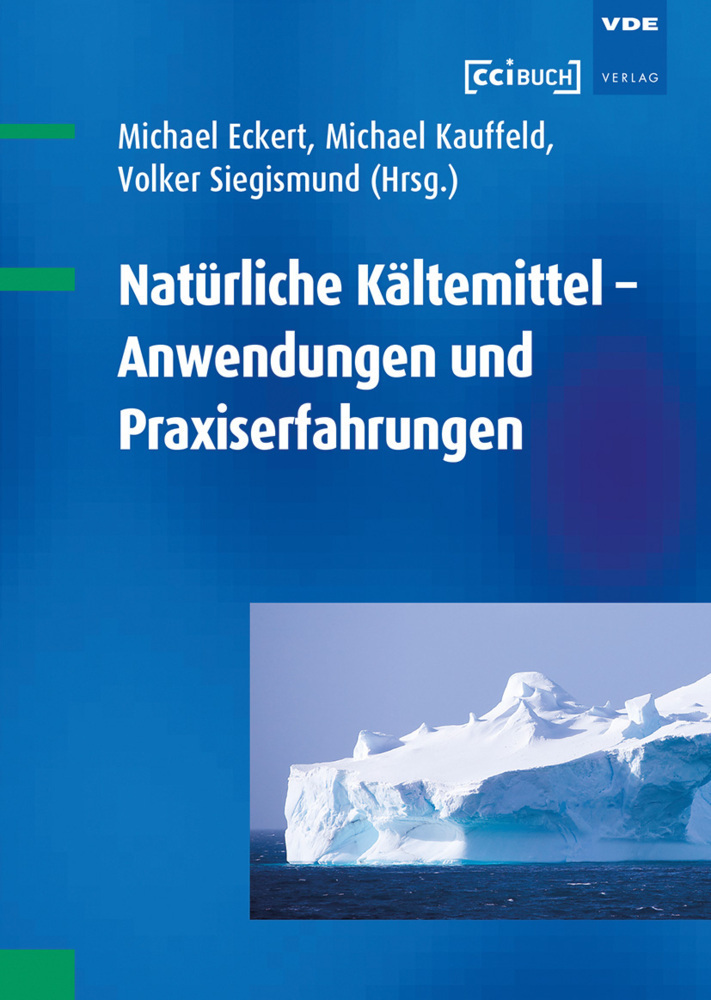 Cover: 9783800739363 | Natürliche Kältemittel - gestern, heute und morgen | Eckert (u. a.)