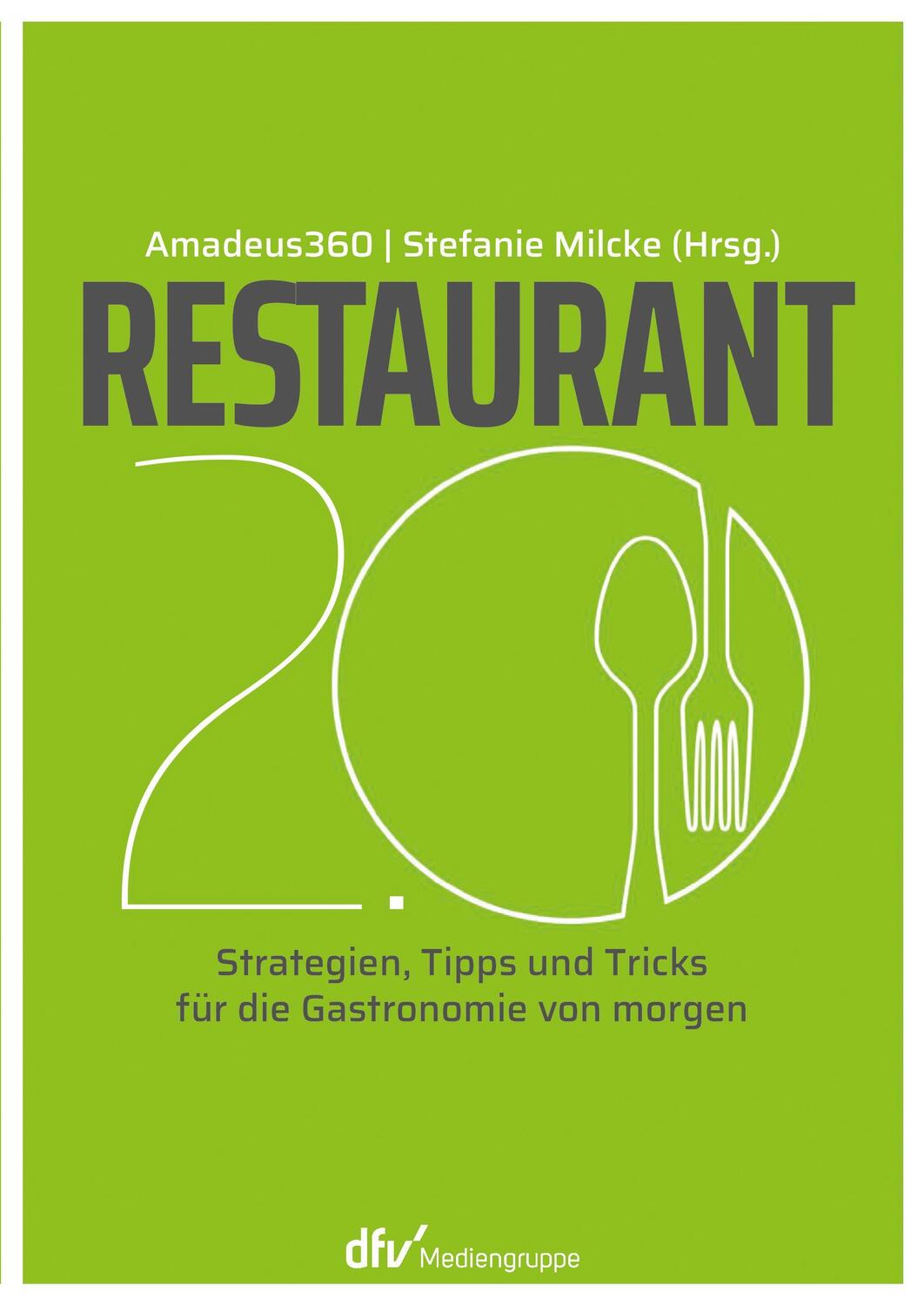Cover: 9783866413474 | Restaurant 2.0 | Tipps und Tricks für die Gastronomie von morgen