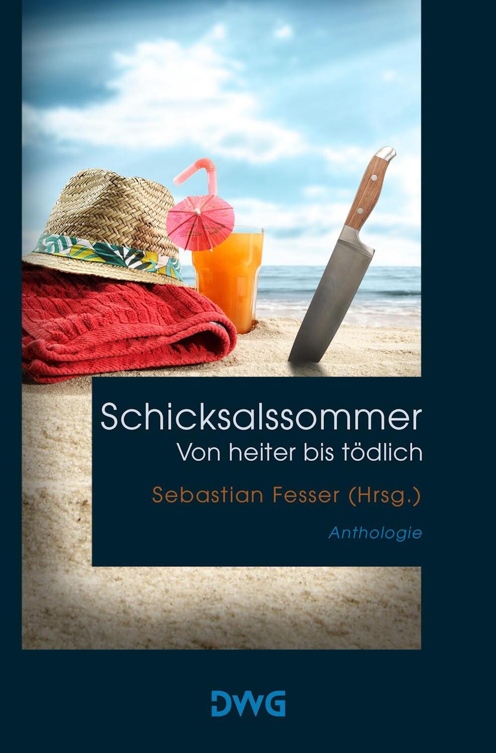 Cover: 9783986500160 | Schicksalssommer - von heiter bis tödlich | Sebastian Fesser | Buch
