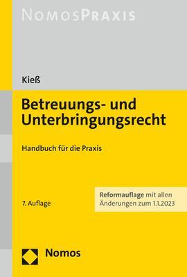 Cover: 9783848779291 | Betreuungs- und Unterbringungsrecht | Handbuch für die Praxis | Kieß