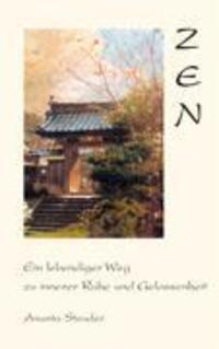 Cover: 9783833422737 | Zen - ein lebendiger Weg zu innerer Ruhe und Gelassenheit | Steuder