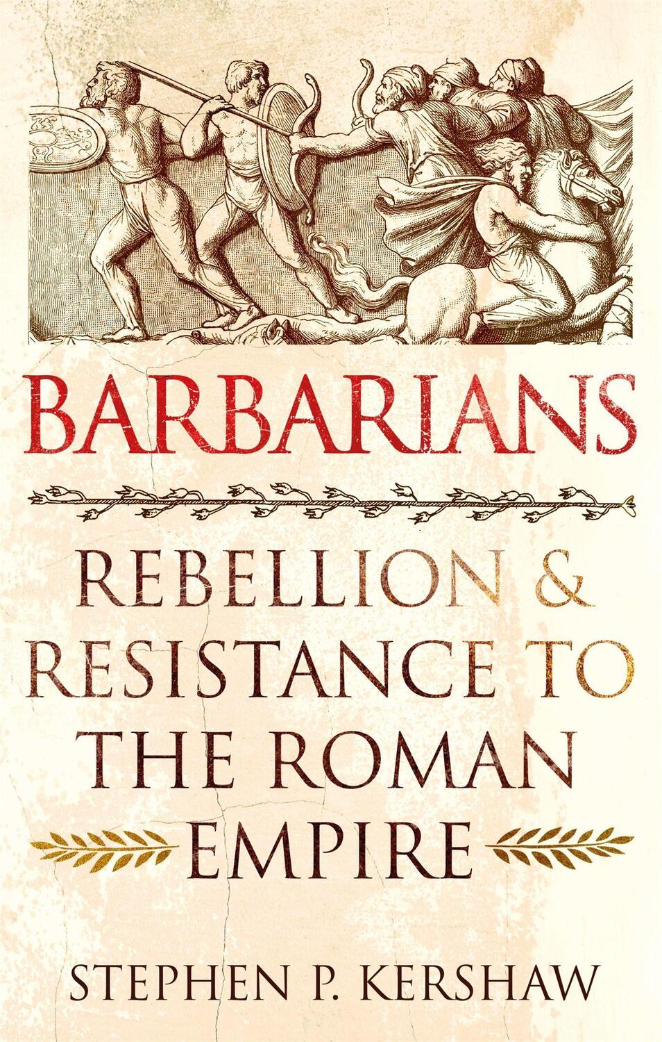 Cover: 9781472142139 | Barbarians | Rebellion and Resistance to the Roman Empire | Kershaw