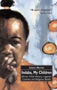 Cover: 9780862417581 | Indaba, My Children: African Tribal History, Legends, Customs And...