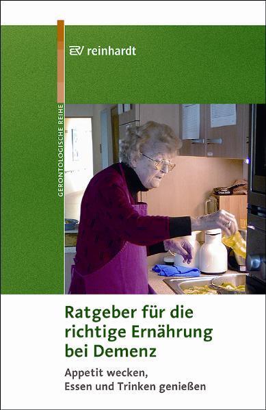 Cover: 9783497019182 | Ratgeber für die richtige Ernährung bei Demenz | Taschenbuch | 123 S.