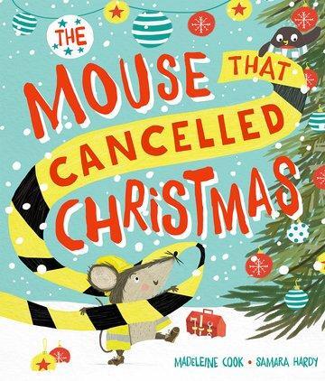 Cover: 9780192744296 | The Mouse that Cancelled Christmas | Madeleine Cook | Taschenbuch
