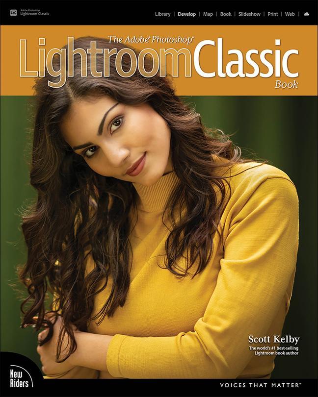 Cover: 9780137565337 | The Adobe Photoshop Lightroom Classic Book | Scott Kelby | Taschenbuch