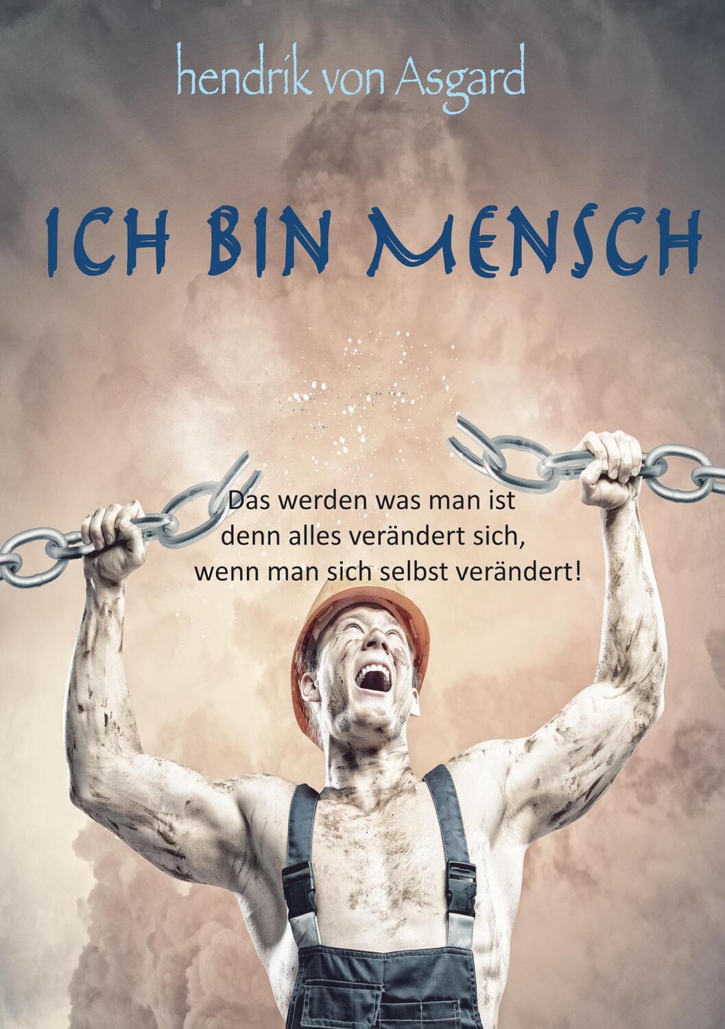 Cover: 9783739214832 | Ich bin Mensch | Hendrik Von Asgard | Taschenbuch | Paperback | 2016