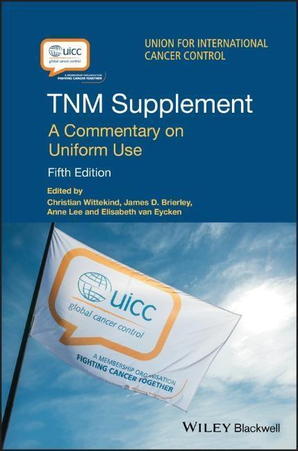 Cover: 9781119263937 | TNM Supplement | A Commentary on Uniform Use | Wittekind (u. a.)