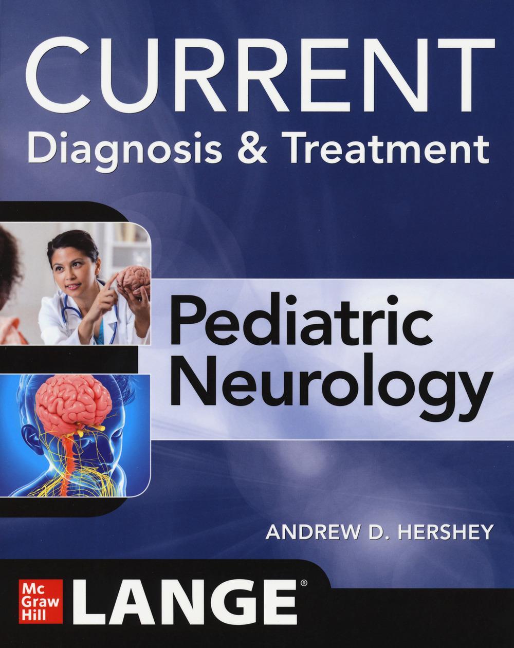 Cover: 9781260457520 | CURRENT Diagnosis and Treatment Pediatric Neurology | Andrew Hershey