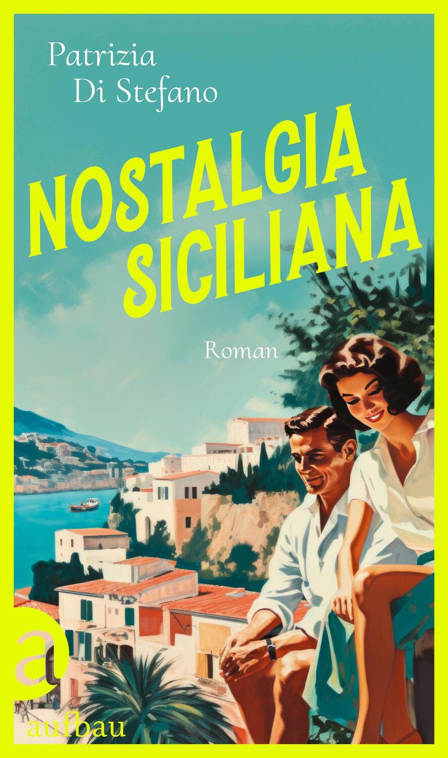 Cover: 9783351042172 | Nostalgia Siciliana | Roman | Patrizia Di Stefano | Buch | 384 S.