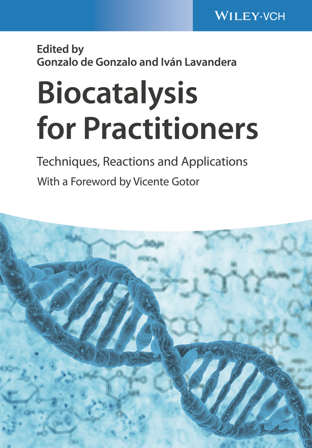 Cover: 9783527346837 | Biocatalysis for Practitioners | Gonzalo de Gonzalo (u. a.) | Buch