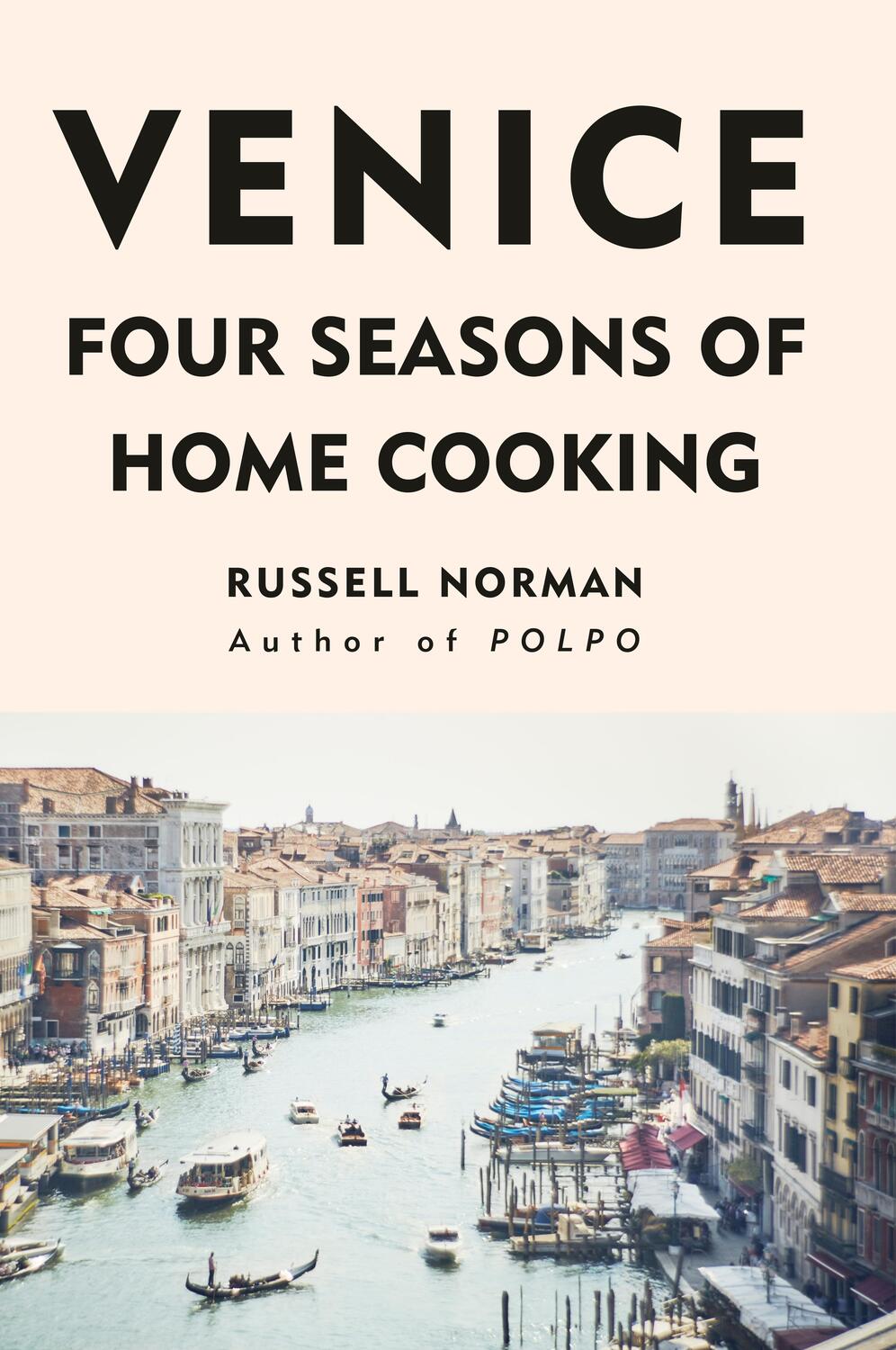 Cover: 9780241299913 | Venice | Four Seasons of Home Cooking | Russell Norman | Buch | 2018