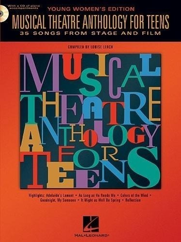 Cover: 9780634047633 | Musical Theatre Anthology for Teens - Young Women's Edition...