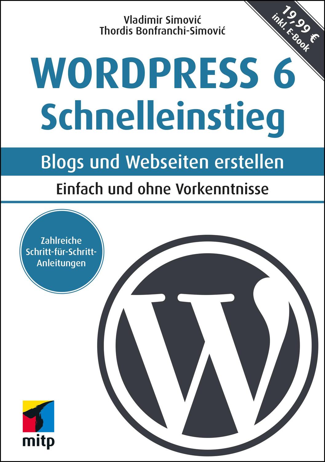 Cover: 9783747504796 | WordPress 6 Schnelleinstieg | Vladimir Simovic (u. a.) | Taschenbuch