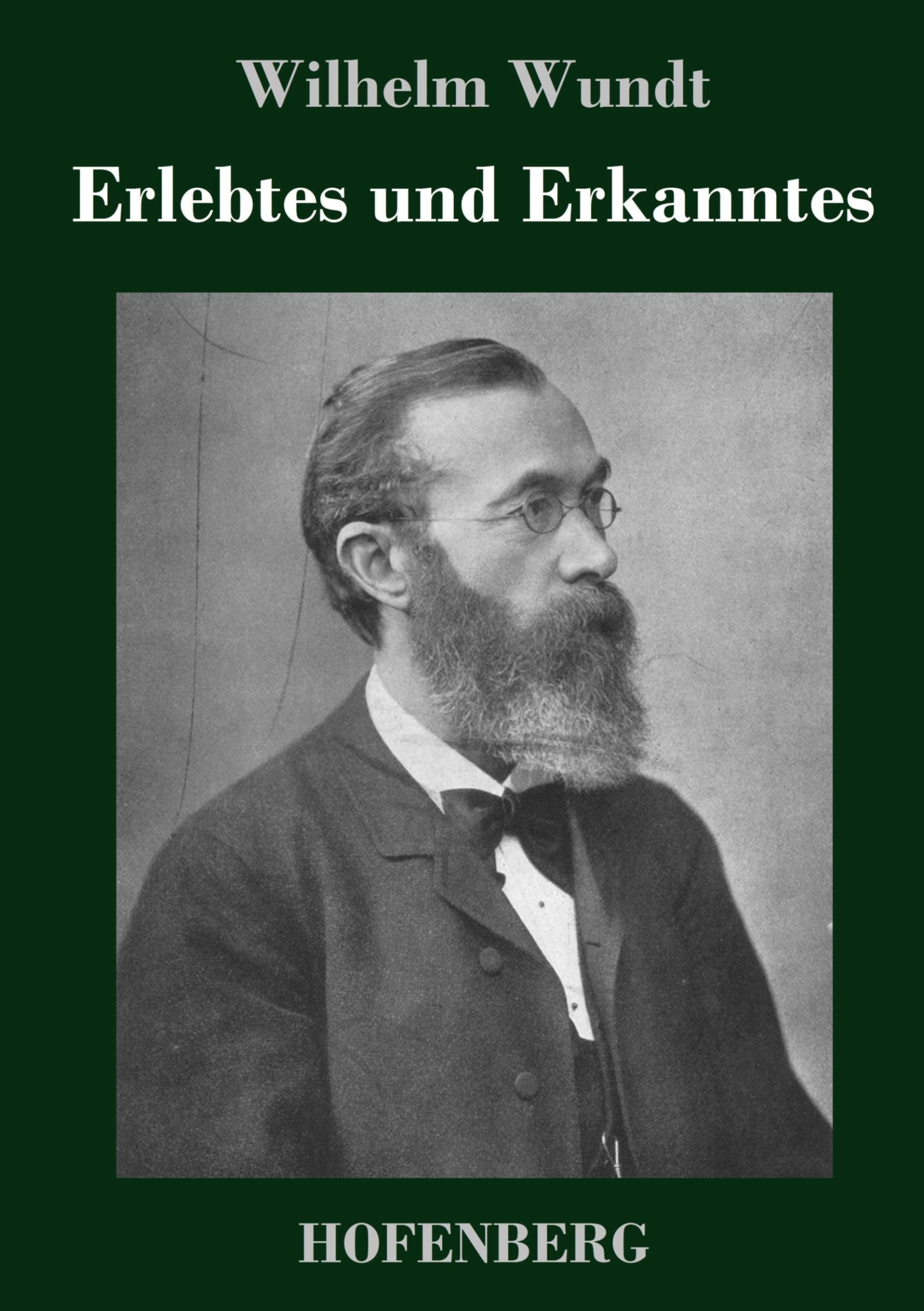 Cover: 9783843030380 | Erlebtes und Erkanntes | Wilhelm Wundt | Buch | 268 S. | Deutsch