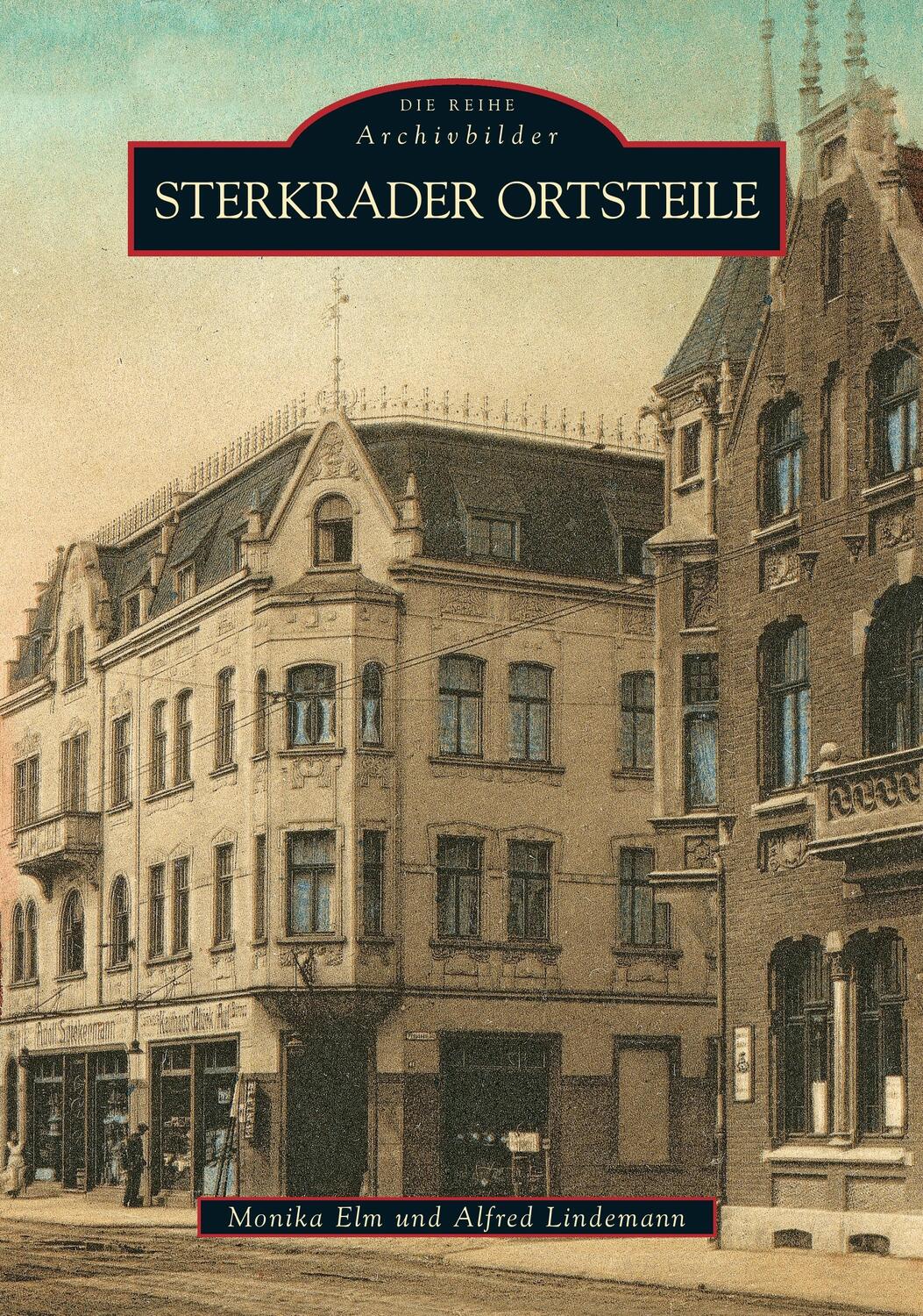 Cover: 9783866807341 | Sterkrader Ortsteile | Monika Elm (u. a.) | Taschenbuch