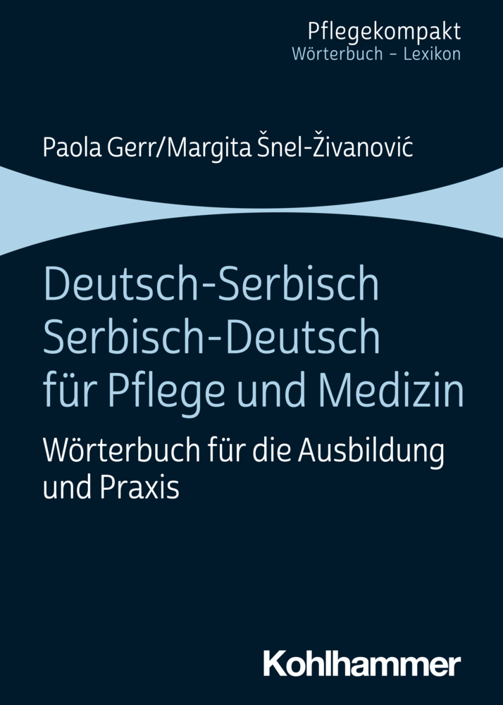 Cover: 9783170363946 | Deutsch-Serbisch/Serbisch-Deutsch für Pflege und Medizin | Taschenbuch