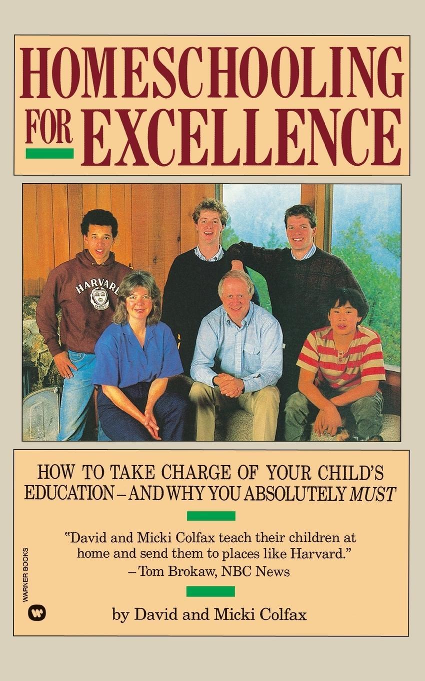 Cover: 9780446389860 | Homeschooling for Excellence | David Colfax (u. a.) | Taschenbuch