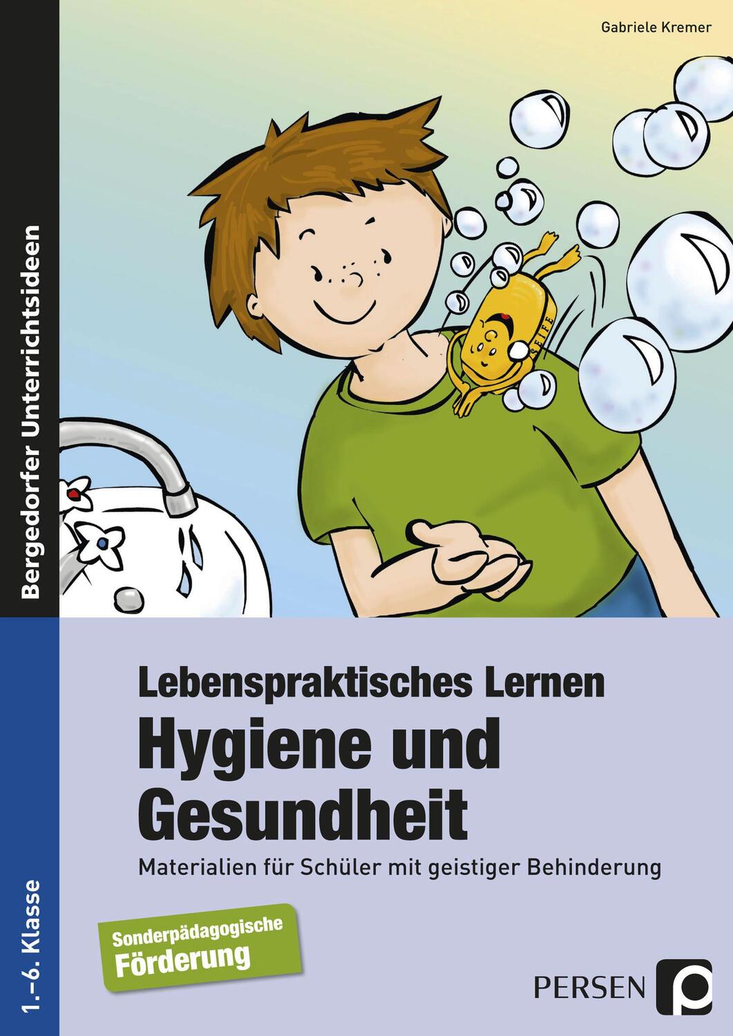 Cover: 9783403231363 | Lebenspraktisches Lernen: Hygiene und Gesundheit | Gabriele Kremer
