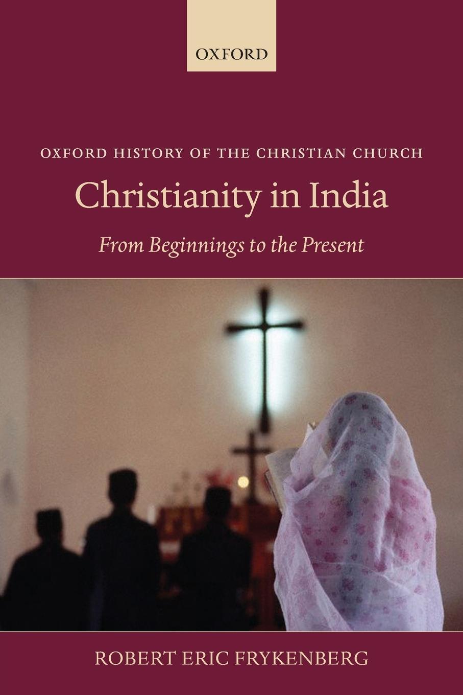 Cover: 9780199575831 | Christianity in India | From Beginnings to the Present | Frykenberg