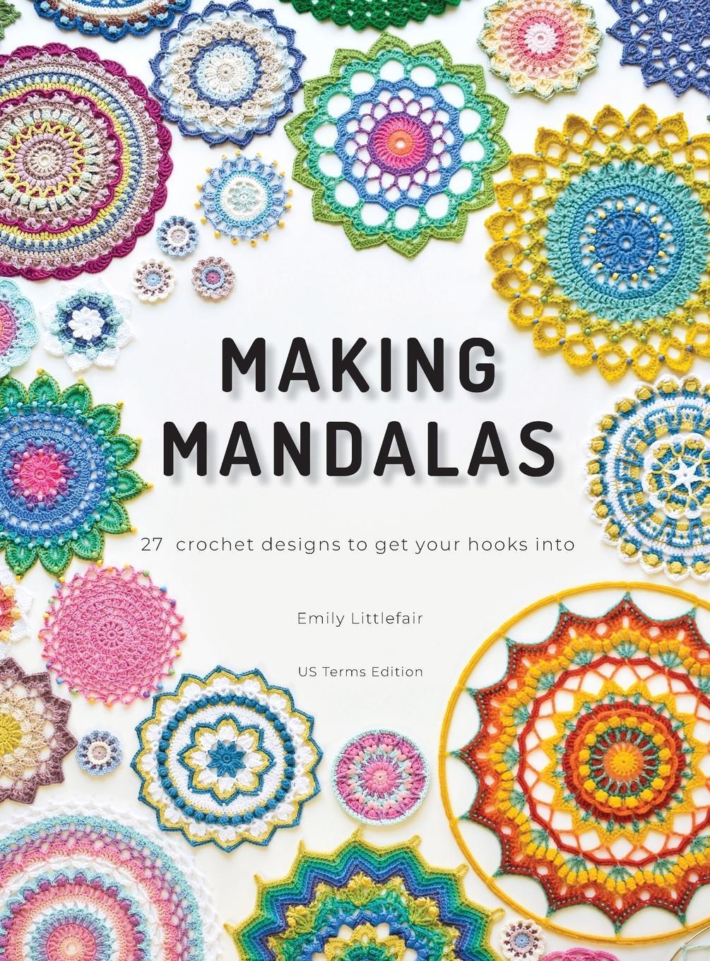 Cover: 9780645787740 | Making Mandalas US Terms Edition | Emily Littlefair | Buch | Englisch