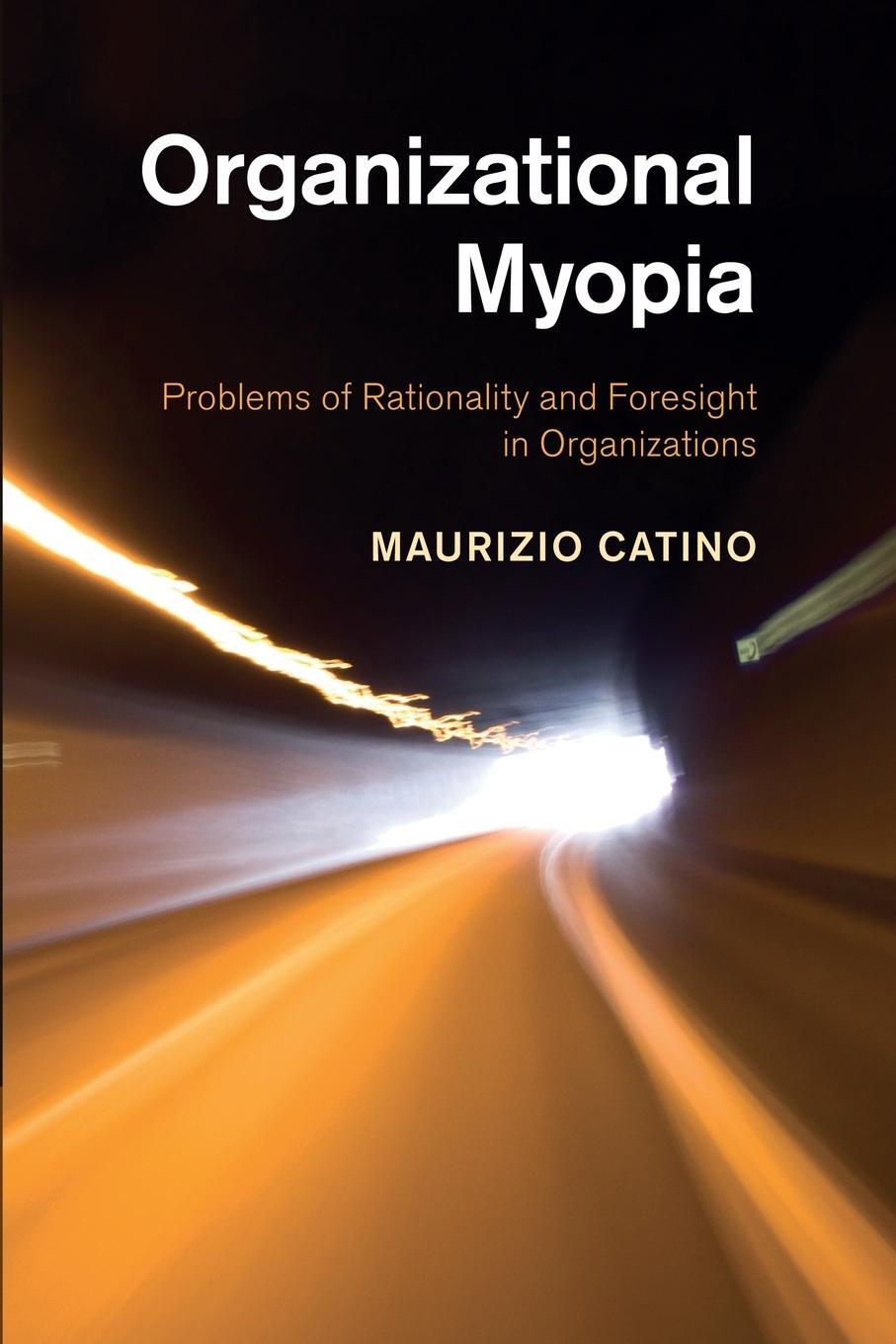 Cover: 9781107447219 | Organizational Myopia | Maurizio Catino | Taschenbuch | Paperback
