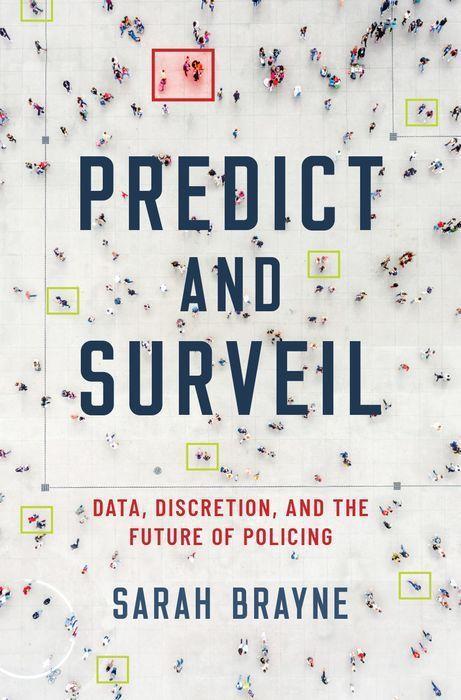 Cover: 9780190684099 | Predict and Surveil | Data, Discretion, and the Future of Policing