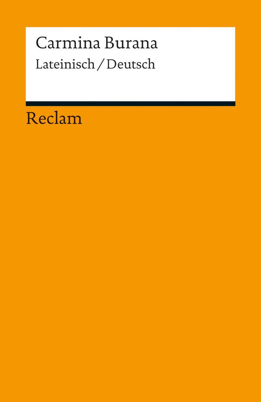 Cover: 9783150189702 | Carmina Burana | Lateinisch/Deutsch | Günter Bernt | Taschenbuch