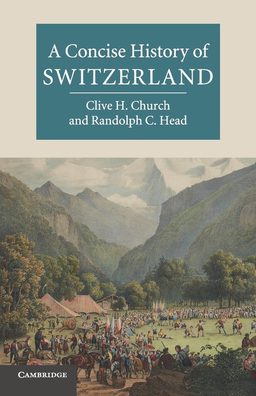 Cover: 9780521143820 | A Concise History of Switzerland | Clive H Church (u. a.) | Buch
