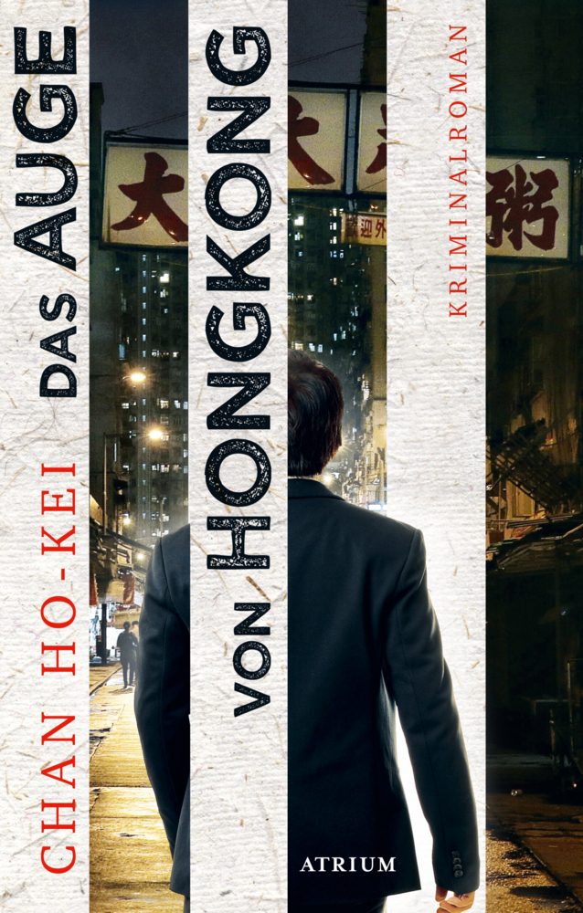 Cover: 9783855350285 | Das Auge von Hongkong | Chan Ho-kei | Buch | 576 S. | Deutsch | 2018