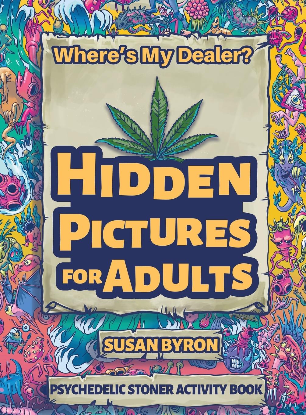 Cover: 9781922364753 | Where's My Dealer - Psychedelic Stoner Activity Book | Susan Byron