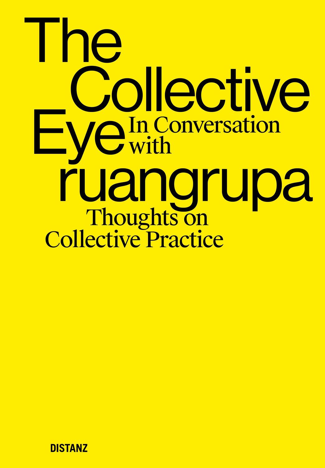 Cover: 9783954764662 | The Collective Eye in conversation with ruangrupa | Garaudel (u. a.)