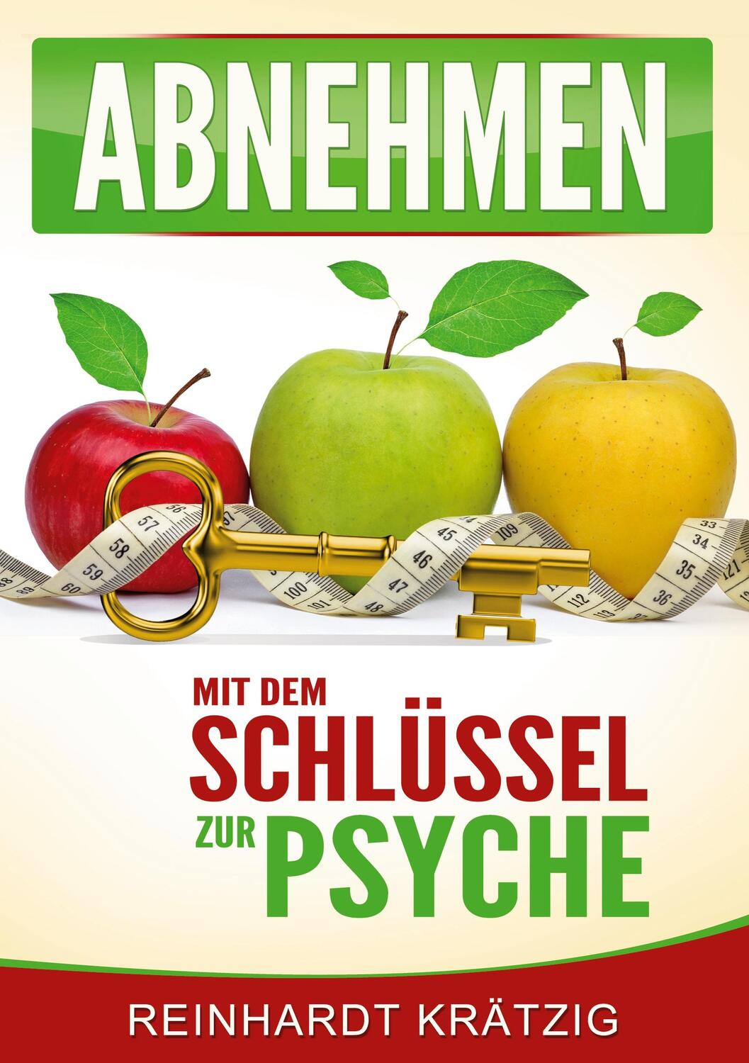 Cover: 9783751919432 | Abnehmen | - Mit dem Schlüssel zur Psyche | Reinhardt Krätzig | Buch
