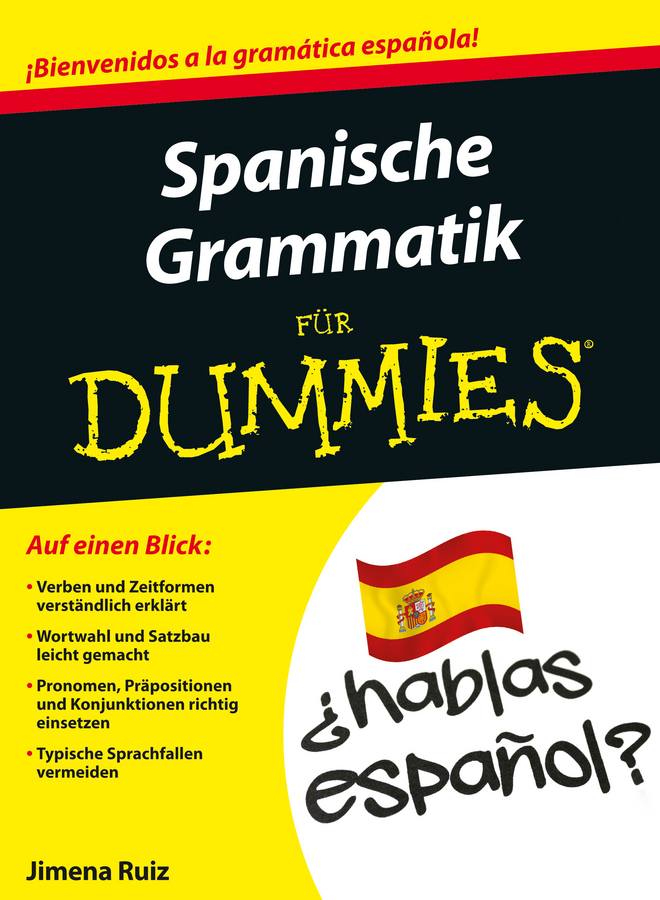 Cover: 9783527711161 | Spanische Grammatik für Dummies | Jimena Ruiz | Taschenbuch | 364 S.