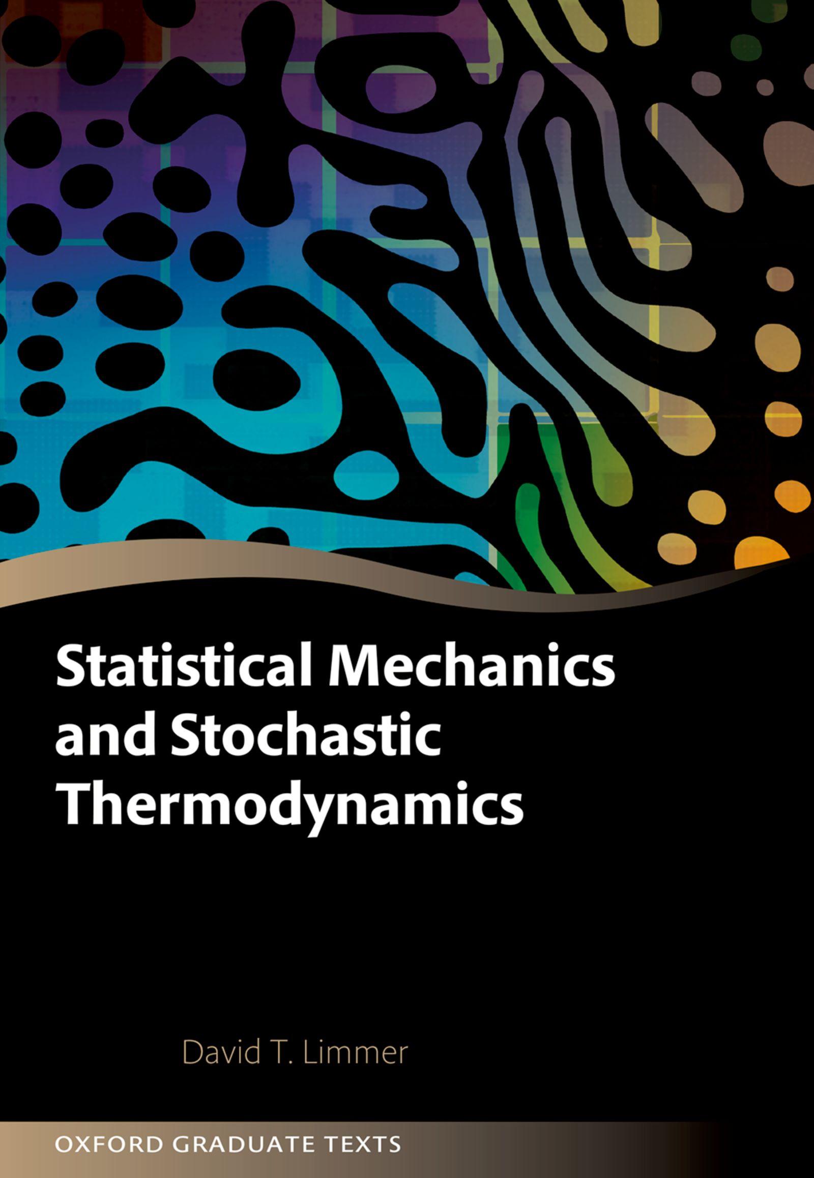 Cover: 9780198919858 | Statistical Mechanics and Stochastic Thermodynamics | David T Limmer