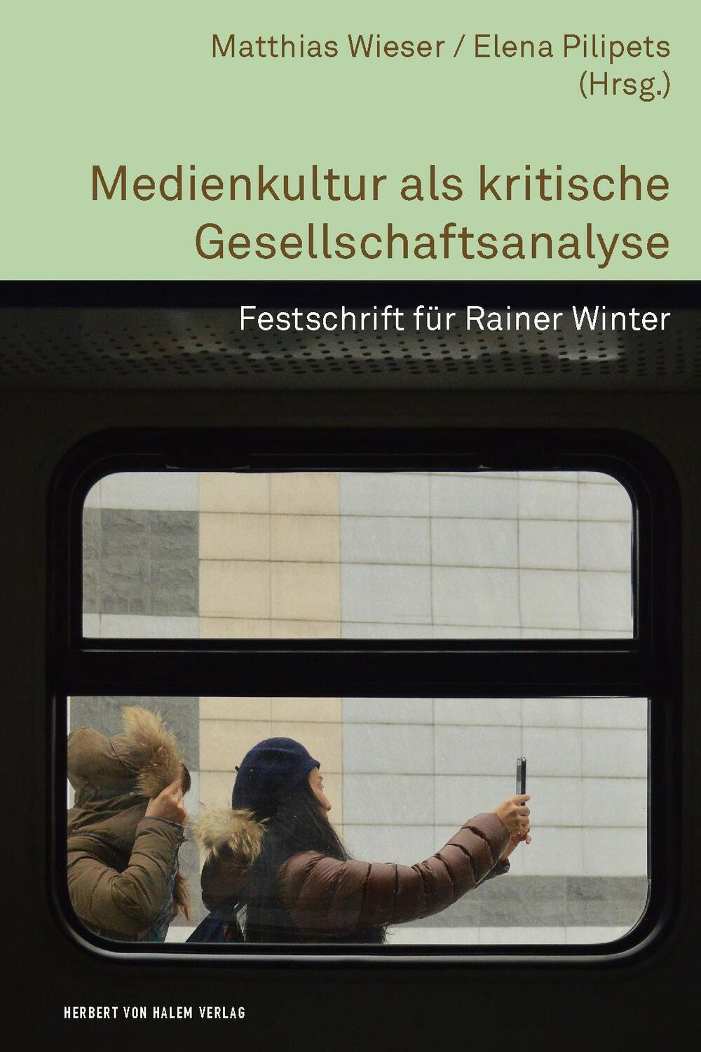 Cover: 9783869625218 | Medienkultur als kritische Gesellschaftsanalyse | Wieser (u. a.)