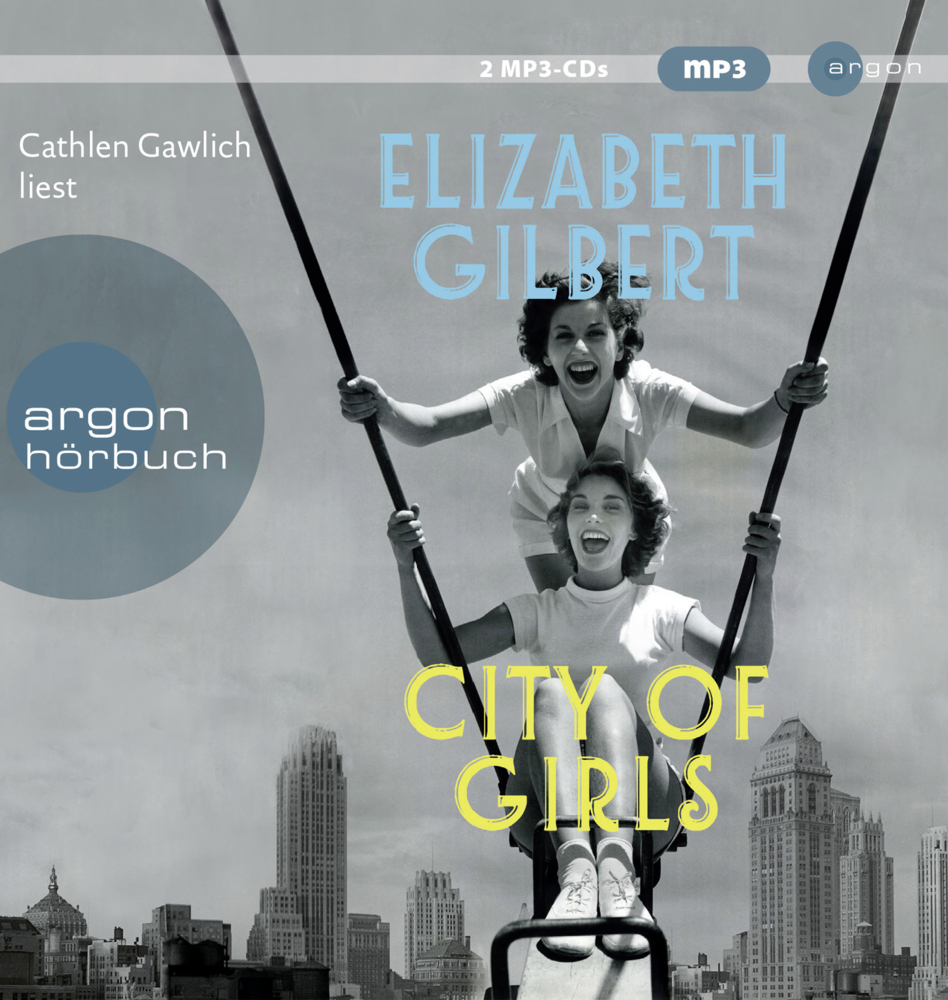 Cover: 9783839818039 | City of Girls, 2 Audio-CD, 2 MP3 | Elizabeth Gilbert | Audio-CD | 2020