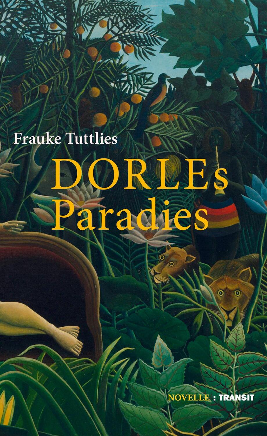 Cover: 9783887474065 | Dorles Paradies | Novelle | Frauke Tuttlies | Buch | 120 S. | Deutsch