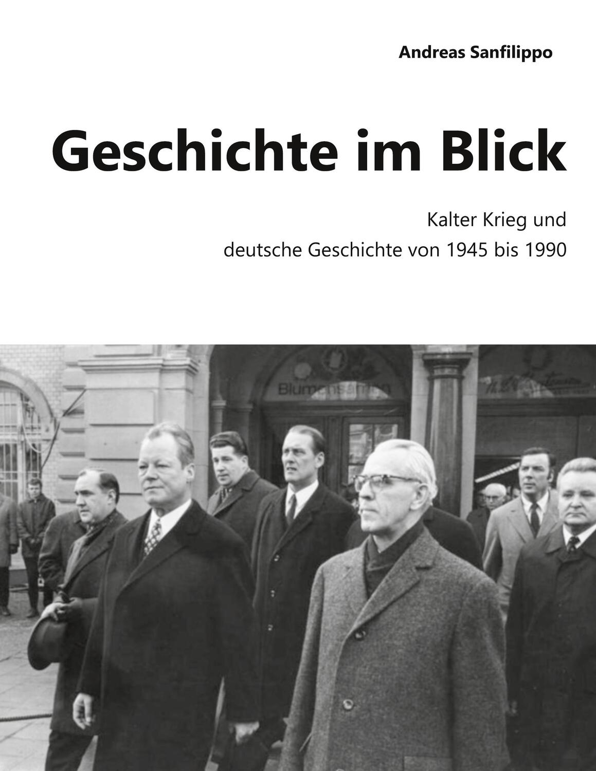 Cover: 9783752607420 | Geschichte im Blick | Andreas Sanfilippo | Taschenbuch