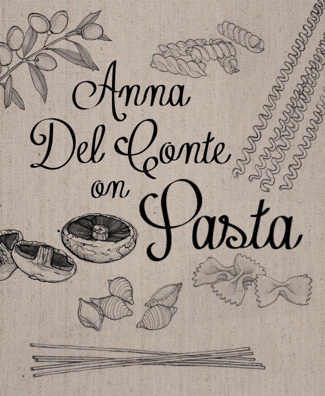 Cover: 9781909815629 | Anna Del Conte On Pasta | Anna Del Conte | Buch | Englisch | 2015