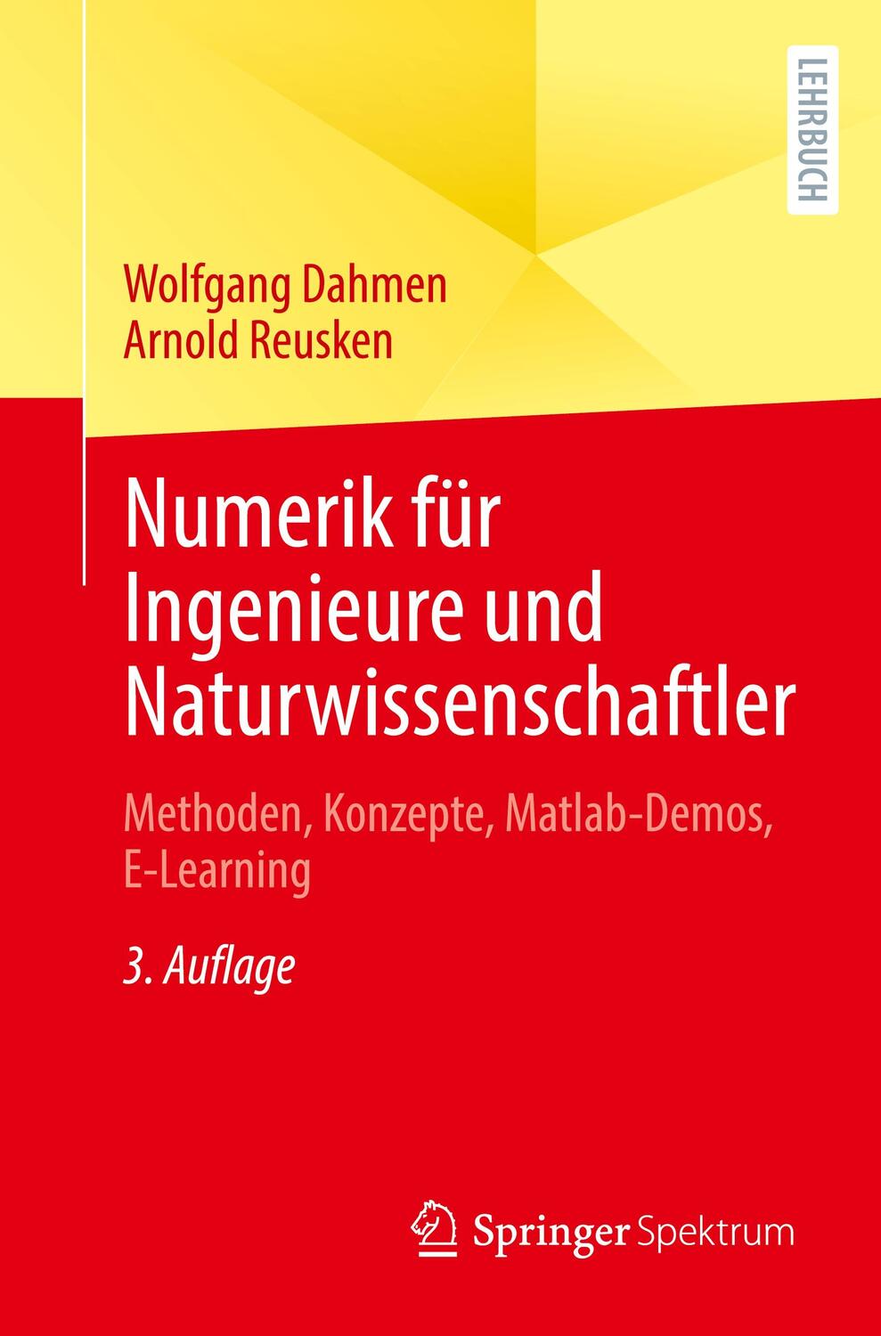 Cover: 9783662651803 | Numerik für Ingenieure und Naturwissenschaftler | Dahmen (u. a.)