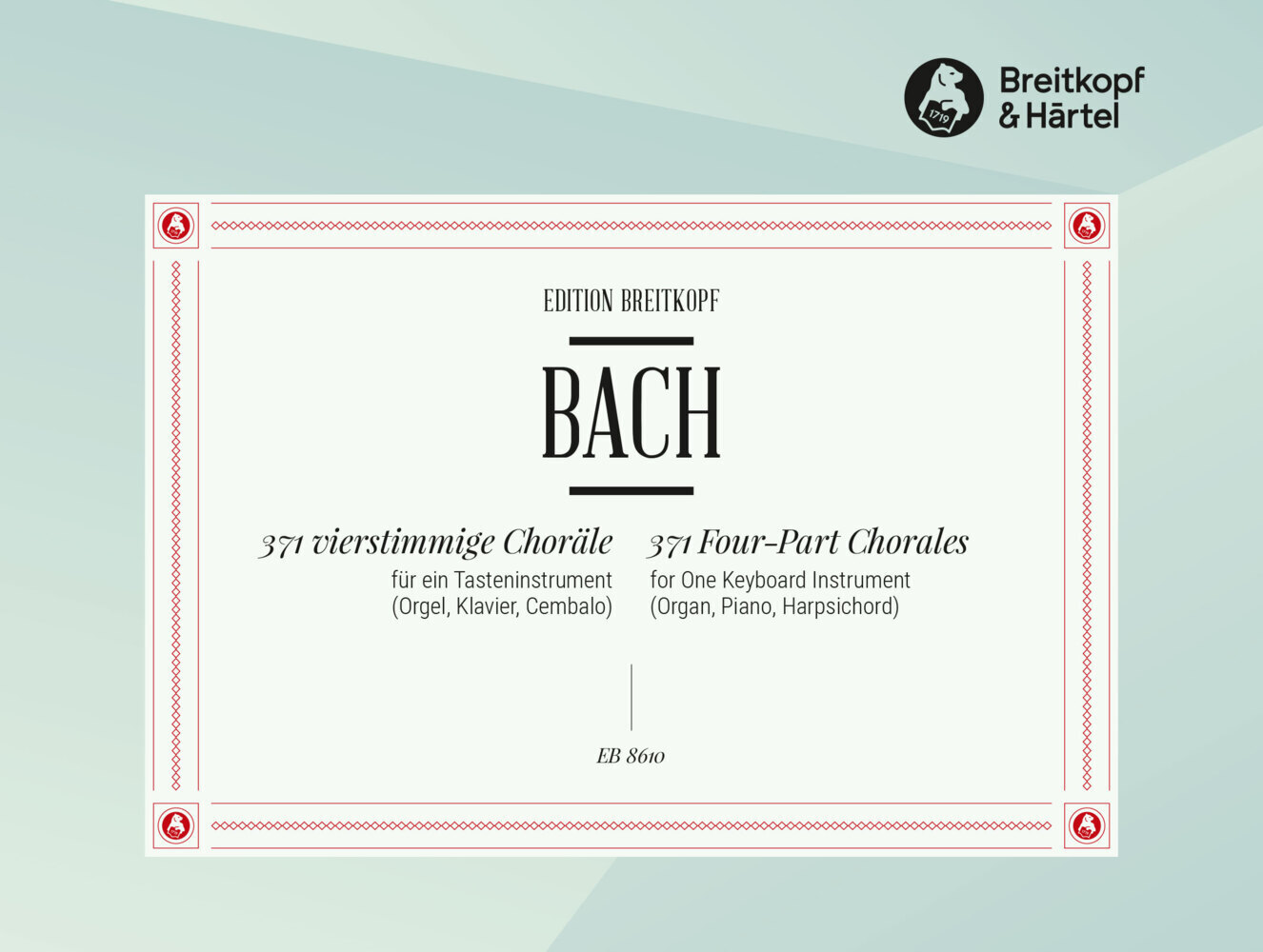 Cover: 9790004178843 | 371 vierstimmige Choräle BWV 253-438, Orgel | Johann Sebastian Bach