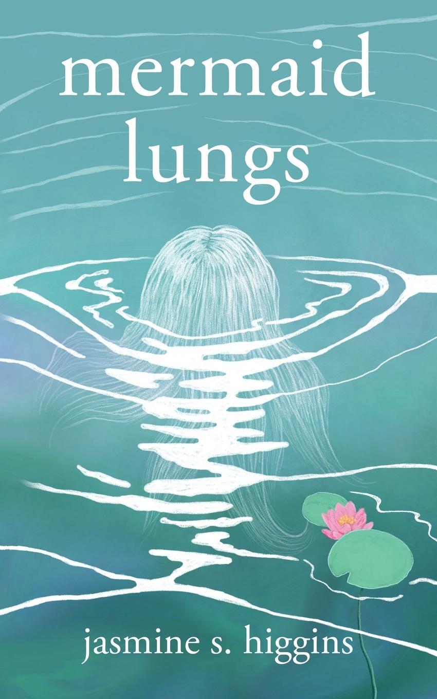 Cover: 9781739602802 | Mermaid Lungs | Jasmine S. Higgins | Taschenbuch | Paperback | 2022