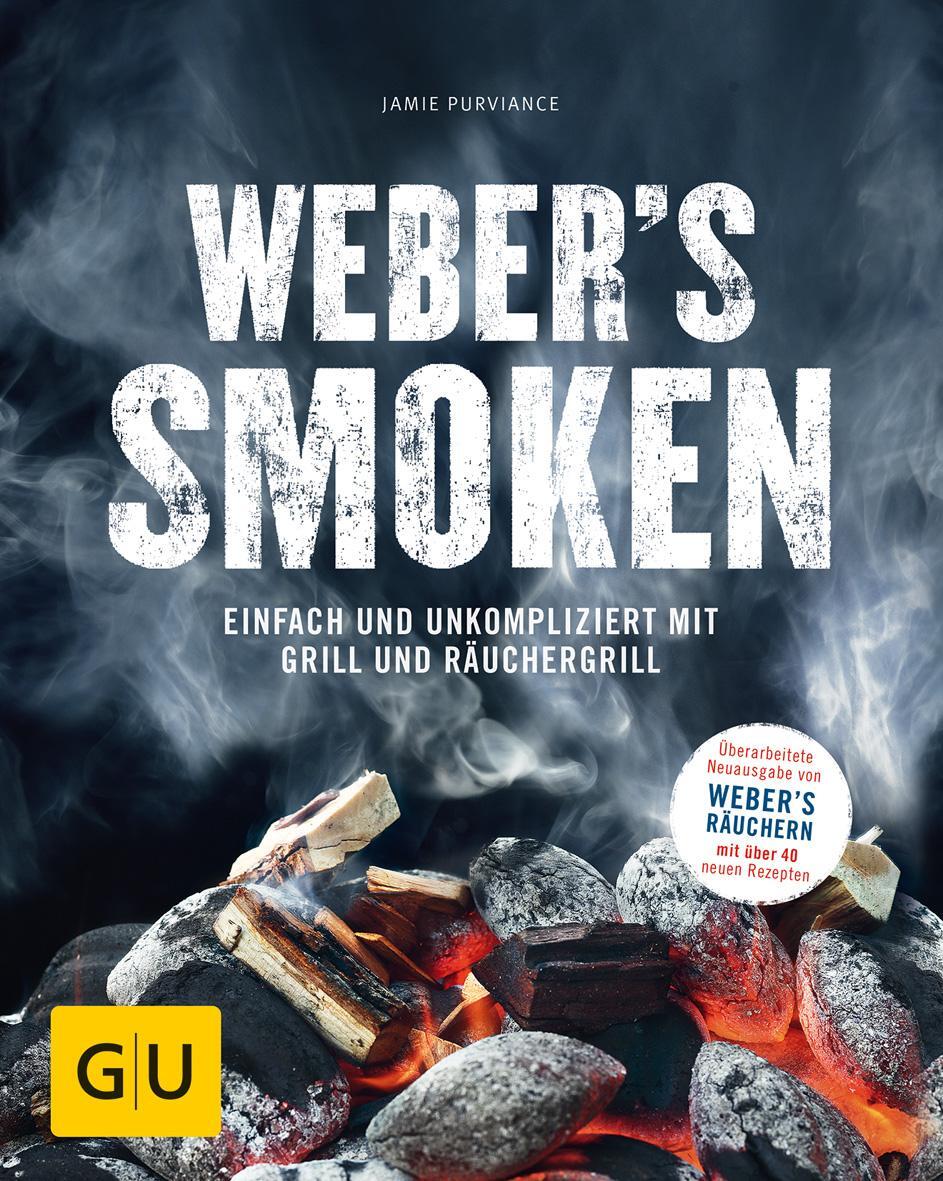 Cover: 9783833859946 | Weber's Smoken | Einfach und unkompliziert mit Grill und Räuchergrill