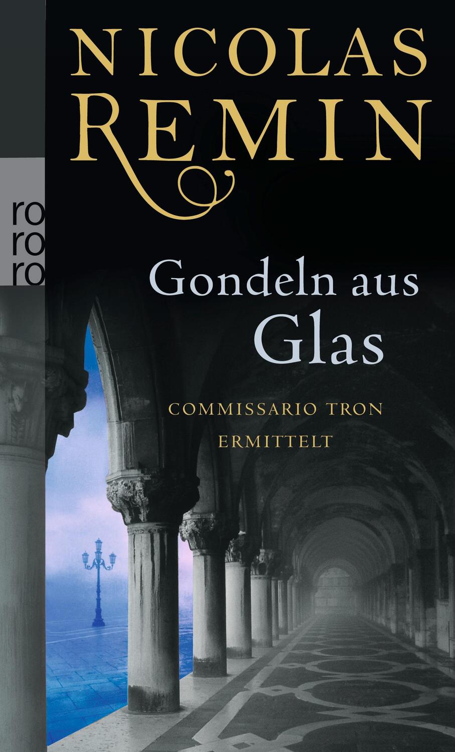 Cover: 9783499253010 | Gondeln aus Glas | Commissario Trons dritter Fall | Nicolas Remin