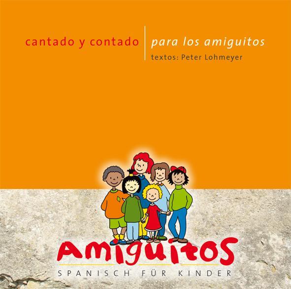 Cover: 9783943079005 | cantado y contado para los amiguitos | Audio-CD | Spanisch | 2011