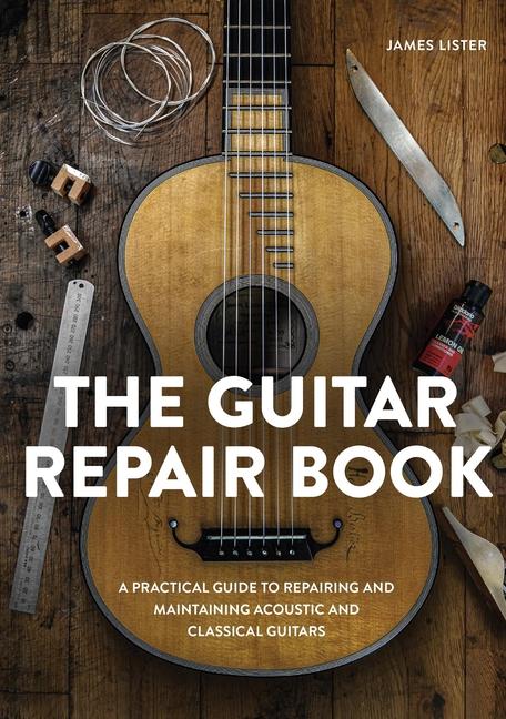 Cover: 9780719844188 | The Guitar Repair Book | James Lister | Buch | Englisch | 2024