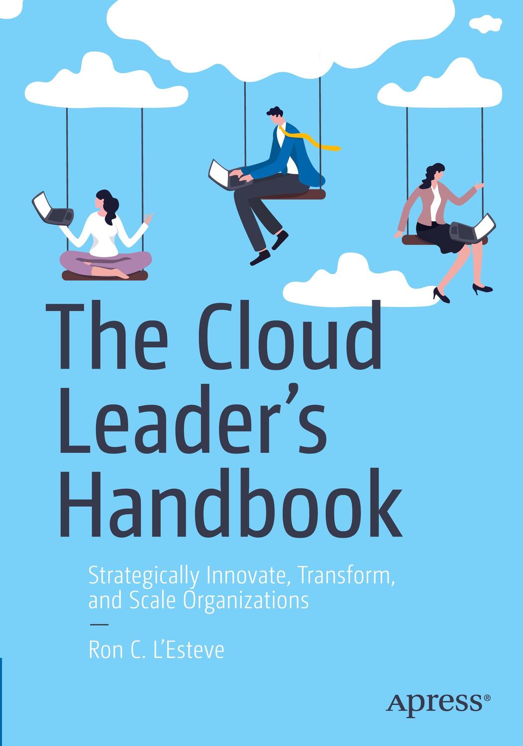 Cover: 9781484295250 | The Cloud Leader¿s Handbook | Ron C. L'Esteve | Taschenbuch | xxi