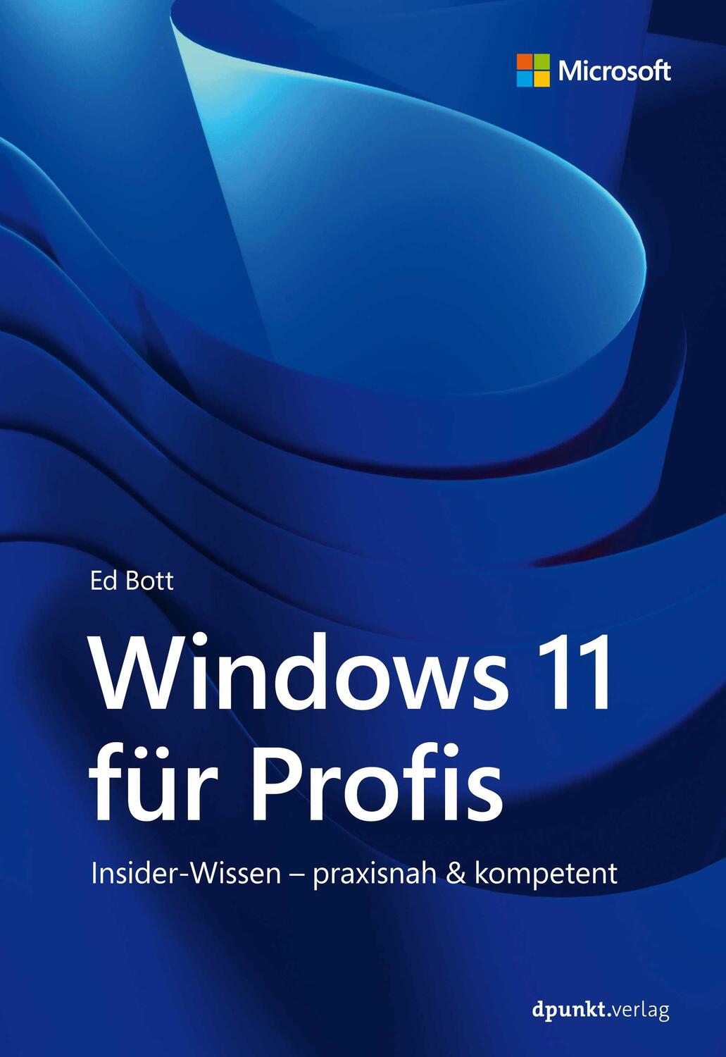 Cover: 9783864909801 | Windows 11 für Profis | Insider-Wissen - praxisnah &amp; kompetent | Bott
